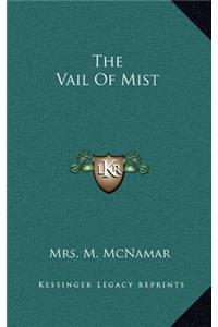 The Vail of Mist