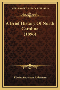 A Brief History Of North Carolina (1896)