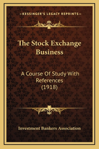 The Stock Exchange Business