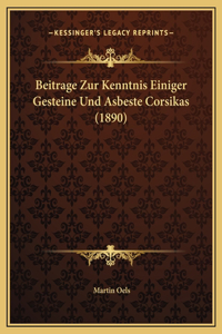 Beitrage Zur Kenntnis Einiger Gesteine Und Asbeste Corsikas (1890)