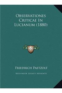 Observationes Criticae In Lucianum (1880)