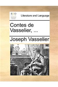 Contes de Vasselier, ...