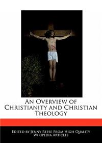 An Overview of Christianity and Christian Theology