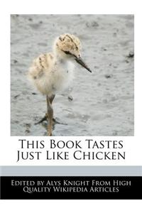 This Book Tastes Just Like Chicken