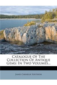 Catalogue of the Collection of Antique Gems