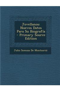 Jovellanos: Nuevos Datos Para Su Biografia