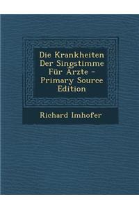Die Krankheiten Der Singstimme Fur Arzte