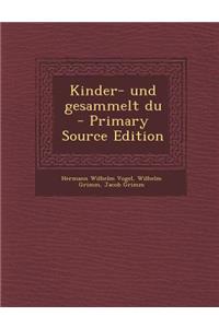 Kinder- Und Gesammelt Du