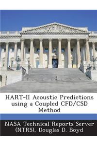 Hart-II Acoustic Predictions Using a Coupled Cfd/CSD Method
