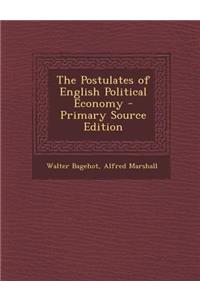 The Postulates of English Political Economy