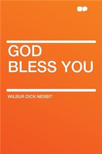 God Bless You