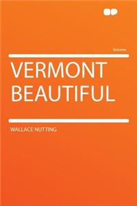 Vermont Beautiful