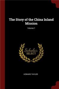 The Story of the China Inland Mission; Volume 1