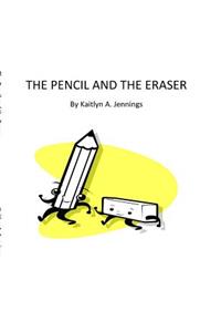 The Pencil and the Eraser