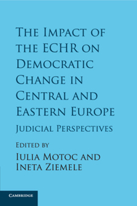 Impact of the Echr on Democratic Change in Central and Eastern Europe