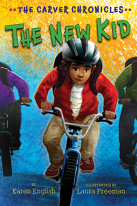 Carver Chronicles, Book 5: The New Kid