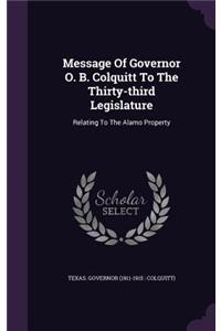 Message Of Governor O. B. Colquitt To The Thirty-third Legislature