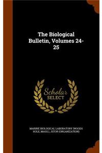 The Biological Bulletin, Volumes 24-25