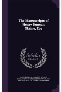 The Manuscripts of Henry Duncan Skrine, Esq