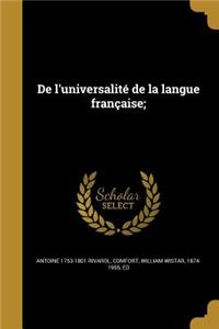 de L'Universalite de La Langue Francaise;