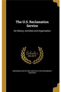 The U.S. Reclamation Service
