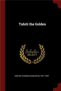 Tahiti the Golden