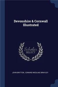 Devonshire & Cornwall Illustrated