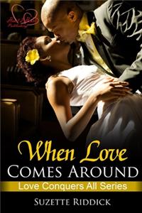 When Love Comes Around