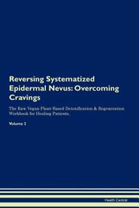 Reversing Systematized Epidermal Nevus