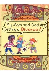 My Mom and Dad are Getting a Divorce