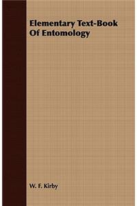 Elementary Text-Book Of Entomology