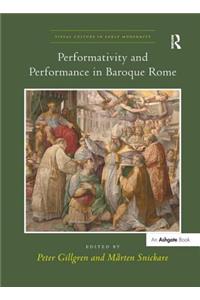 Performativity and Performance in Baroque Rome