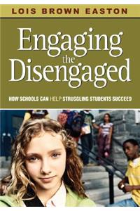 Engaging the Disengaged