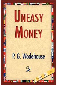 Uneasy Money