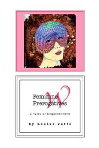 Feminine Prerogatives