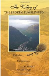 The Valley of the Broken Tumbleweed