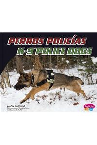Perros Policías/K-9 Police Dogs