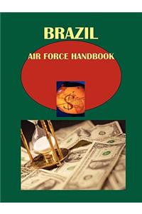 Brazil Air Force Handbook: Strategic Information and Weapon Systems