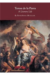 Teresa de la Parra: A Literary Life