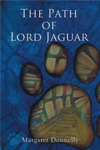 The Path of Lord Jaguar