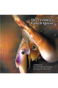 Dr. Vermeij's Conch Quest