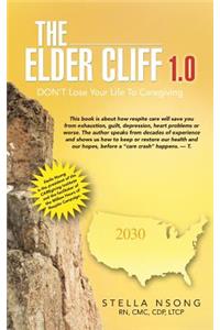 Elder Cliff 1.0: Don't Lose Your Life to Caregiving