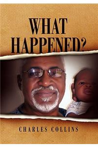 What Happened?