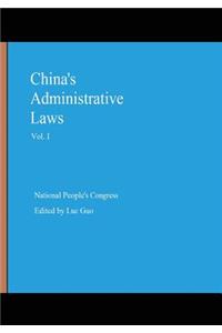 China's Administrative Laws (Vol. I)