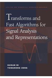 Transforms and Fast Algorithms for Signal Analysis and Representations