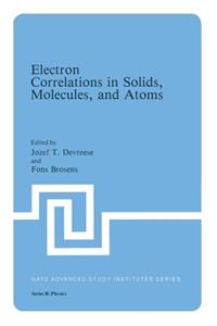 Electron Correlations in Solids, Molecules, and Atoms