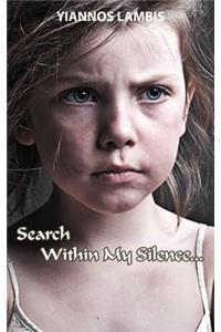 Search Within My Silence