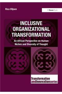 Inclusive Organizational Transformation