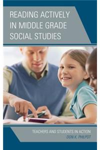 Reading Actively in Middle Grade Social Studies