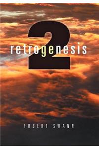 Retrogenesis 2